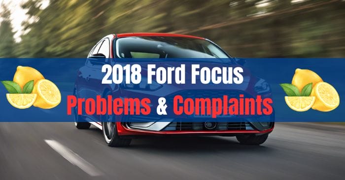 2018 Ford Focus Problems