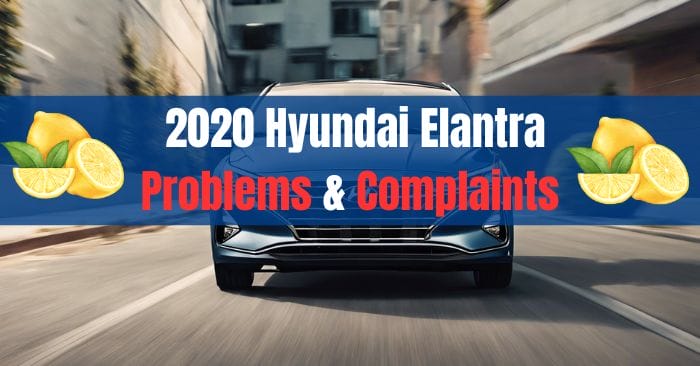 2020 Hyundai Elantra Problems