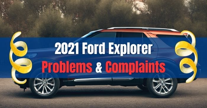 2021 Ford Explorer Problems