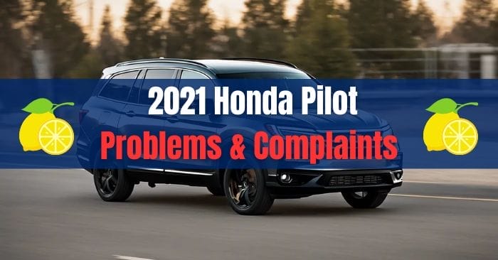 2021 Honda Pilot Problems