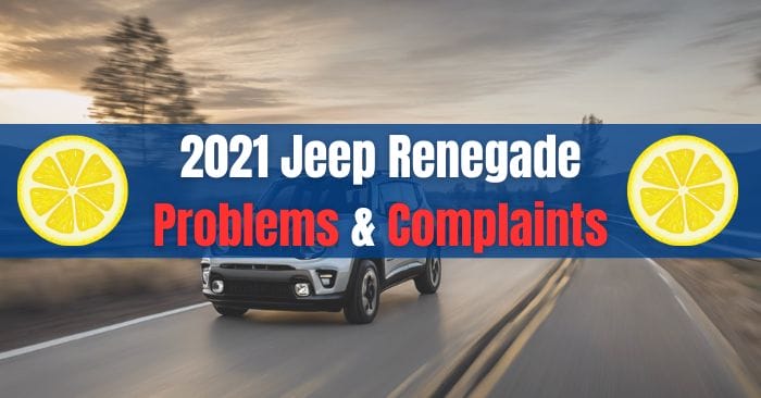 2021 jeep renegade problems