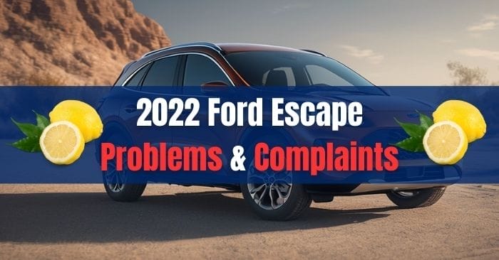 2022 Ford Escape Problems