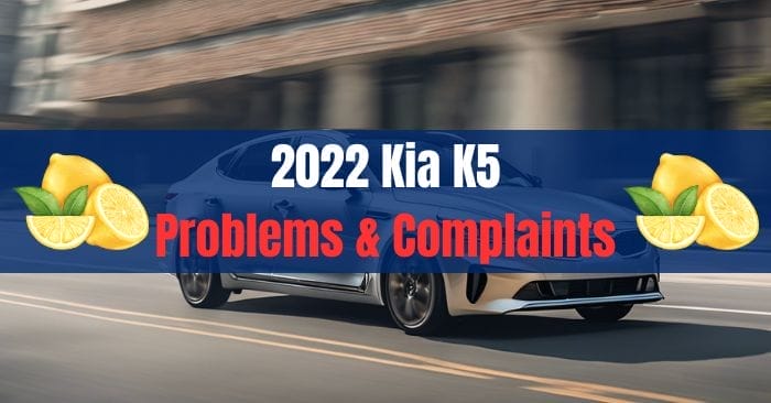 2022 kia k5 problems