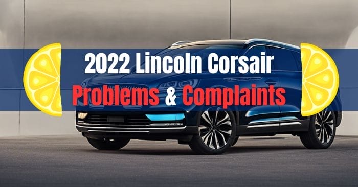 2022 lincoln corsair problems