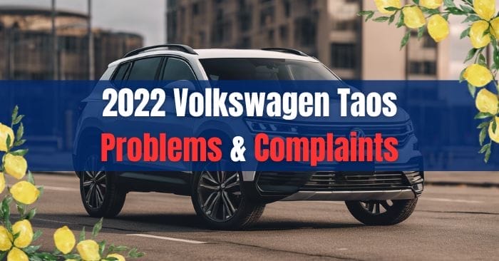 2022 VW Taos Problems