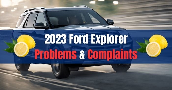 2023 Ford Explorer Problems