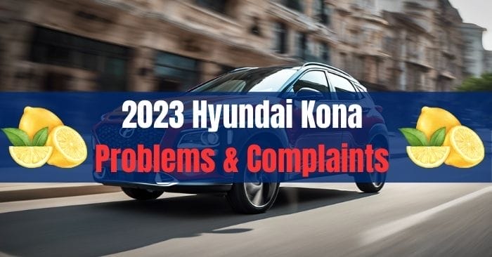 2023 Hyundai Kona Problems