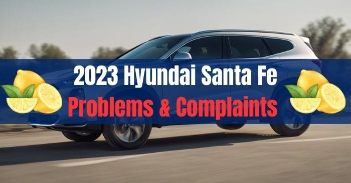 2023 Hyundai Santa Fe Problems