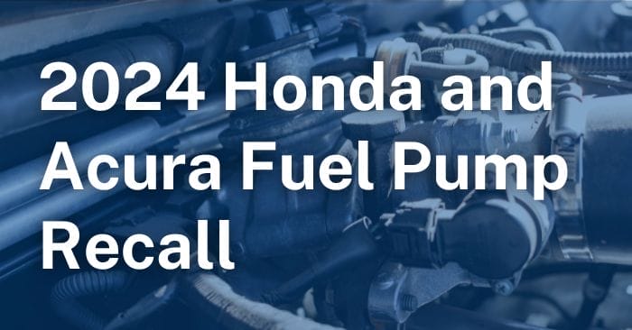 Acura & Honda Fuel Pump Recall