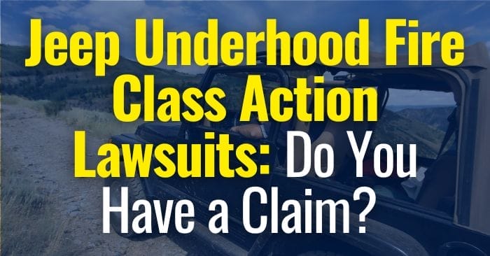 Jeep Underhood Fire Class Action Lawsuit