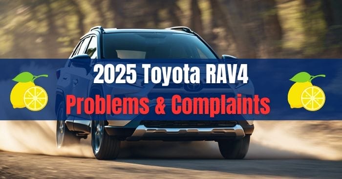 2025 Toyota RAV4 Problems
