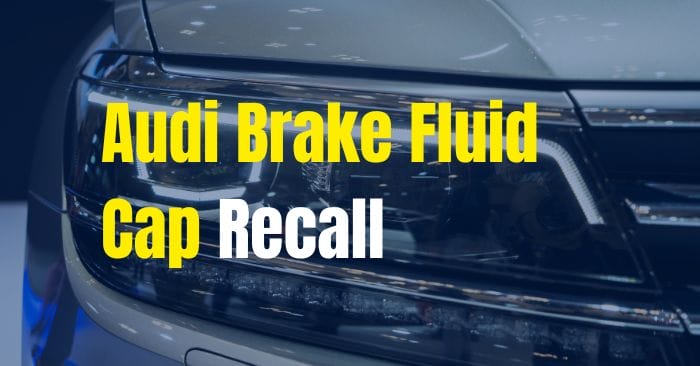 audi brake fluid recall
