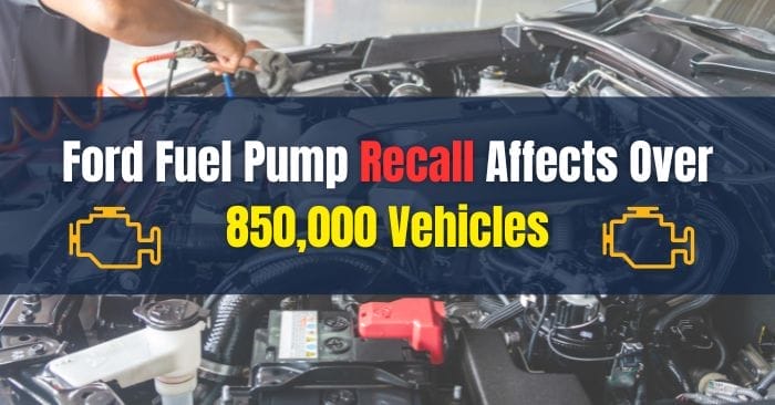 Ford Fuel Pump Recall