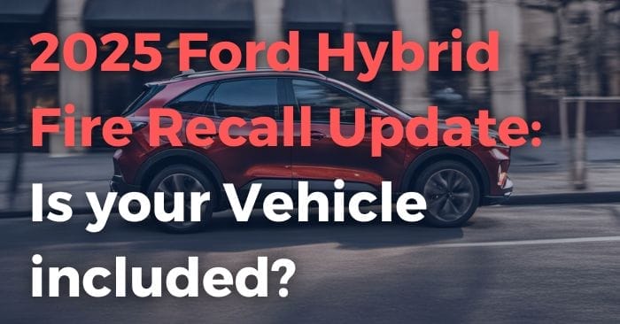 2025 Ford Hybrid Fire Recall