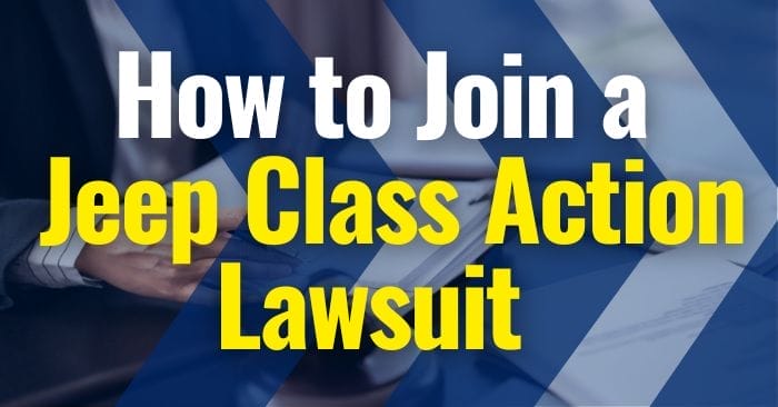 How to Join a Jeep Class Action Lawsuit