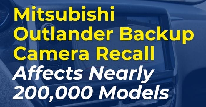 Mitsubishi Outlander Backup Camera Recall