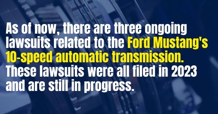 Mustang 10 Speed Transmission lawsuits