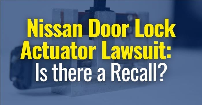 Nissan Door Lock Actuator Lawsuit