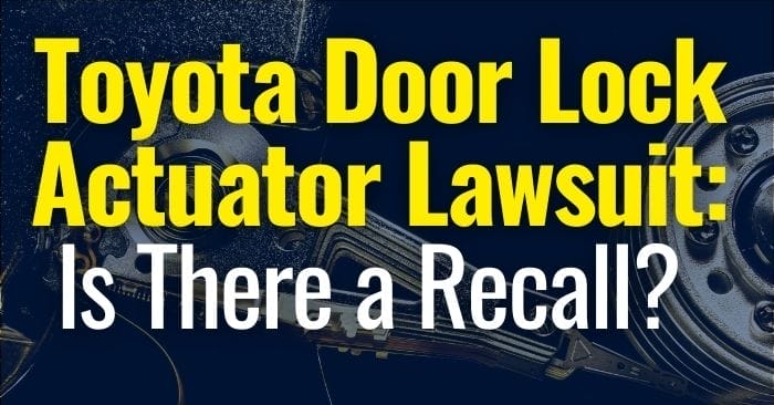 Toyota Door Lock Actuator Lawsuit