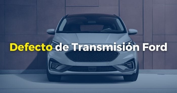 defecto de transmision ford focus