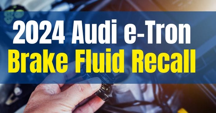 Audi E-Tron Brake Fluid Leak Recall: Owner Checklist - The Lemon 