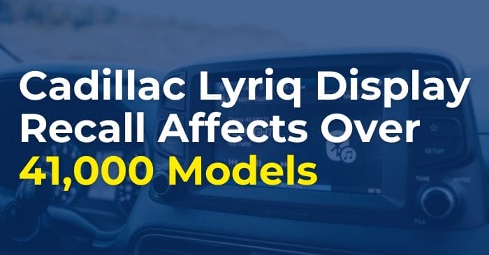 Cadillac Lyriq Display Recall