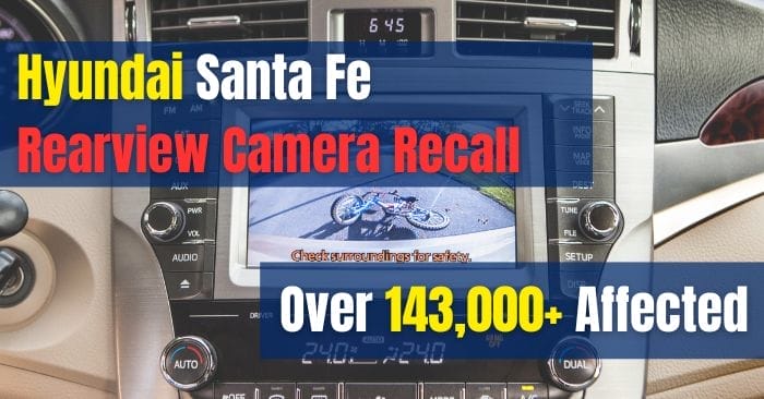 Hyundai Santa Fe Rearview Camera Recall