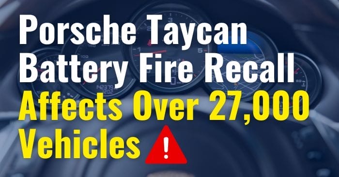 Porsche Taycan Battery Fire Recall Affects Over 27,000 Vehicles